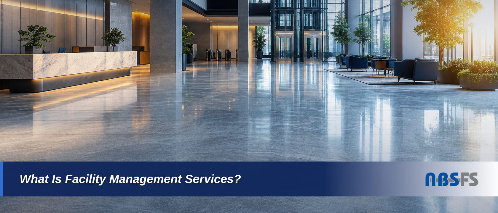 What Are Facility Management Services?